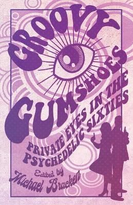 Groovy Gumshoes By Bracken 9781643962528 (Paperback)