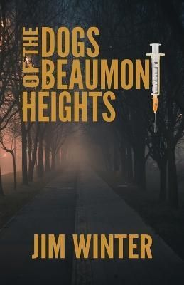 Dogs of Beaumont Heights By Winter 9781643962955 (Paperback)