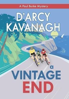 A Vintage End By Kavanagh, D'Arcy 9781643972862 (Hardback)