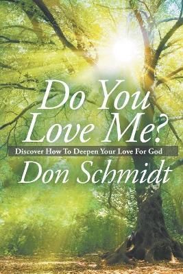 Do You Love Me? By Schmidt 9781643981116 (Paperback)