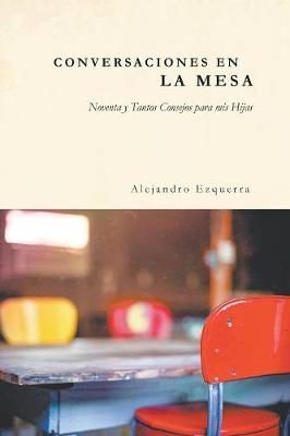 Conversaciones En La Mesa By Ezquerra 9781643988375 (Paperback)