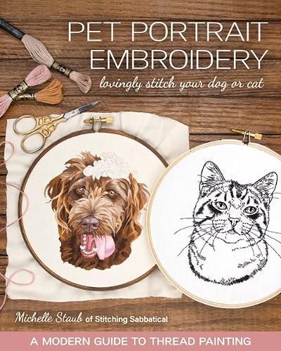 Pet Portrait Embroidery By Michelle Staub 9781644030141 (Paperback)