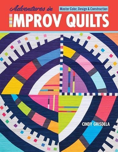 Adventures in Improv Quilts 9781644030691 (Paperback)