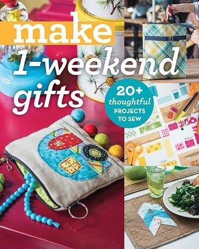 Make 1-Weekend Gifts By C & T Publishing (publisher) 9781644032336