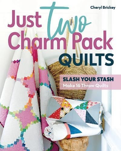 Just Two Charm Pack Quilts By Cheryl Brickey 9781644033739 (Paperback)