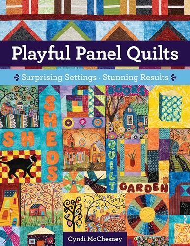 Playful Panel Quilts By Cyndi McChesney 9781644035030 (Paperback)