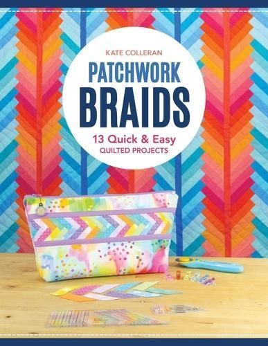 Patchwork Braids By Kate Colleran 9781644035603 (Paperback)