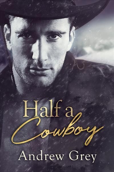 Half a Cowboy By Andrew Grey 9781644058343 (Paperback)