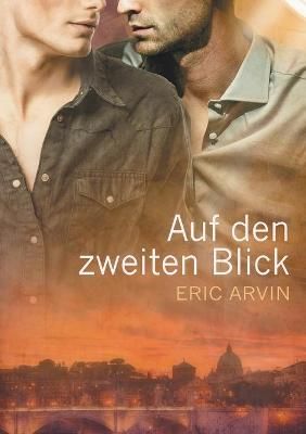 Auf Den Zweiten Blick By Anna Knaus, Eric Arvin 9781644059524