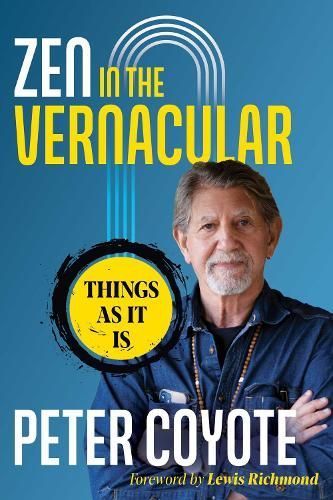 Zen in the Vernacular By Peter Coyote 9781644119754 (Paperback)