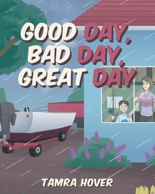 Good Day, Bad Day, Great Day By Hover 9781644168745 (Paperback)