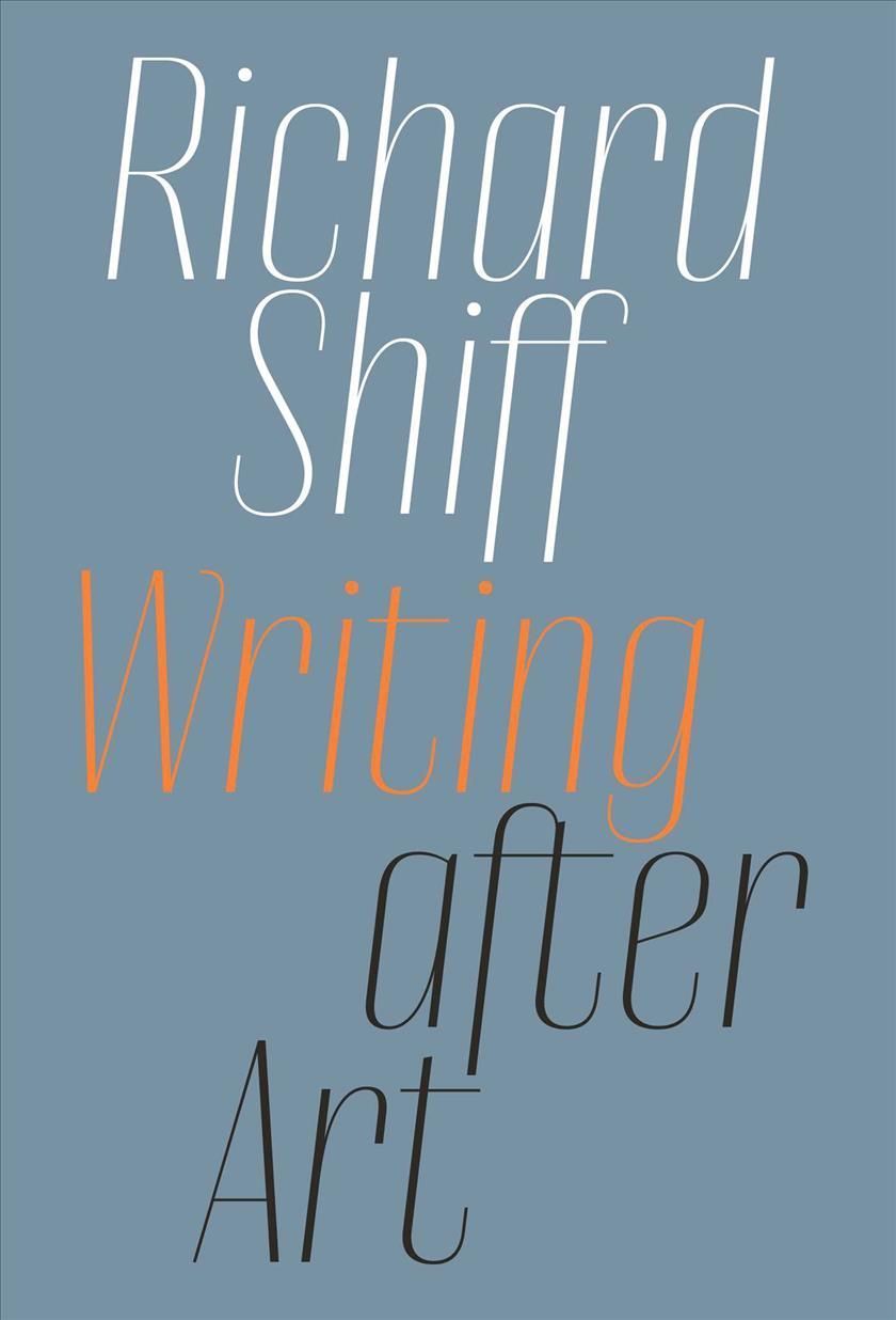 Writing after Art By Richard Shiff 9781644230480 (Paperback)