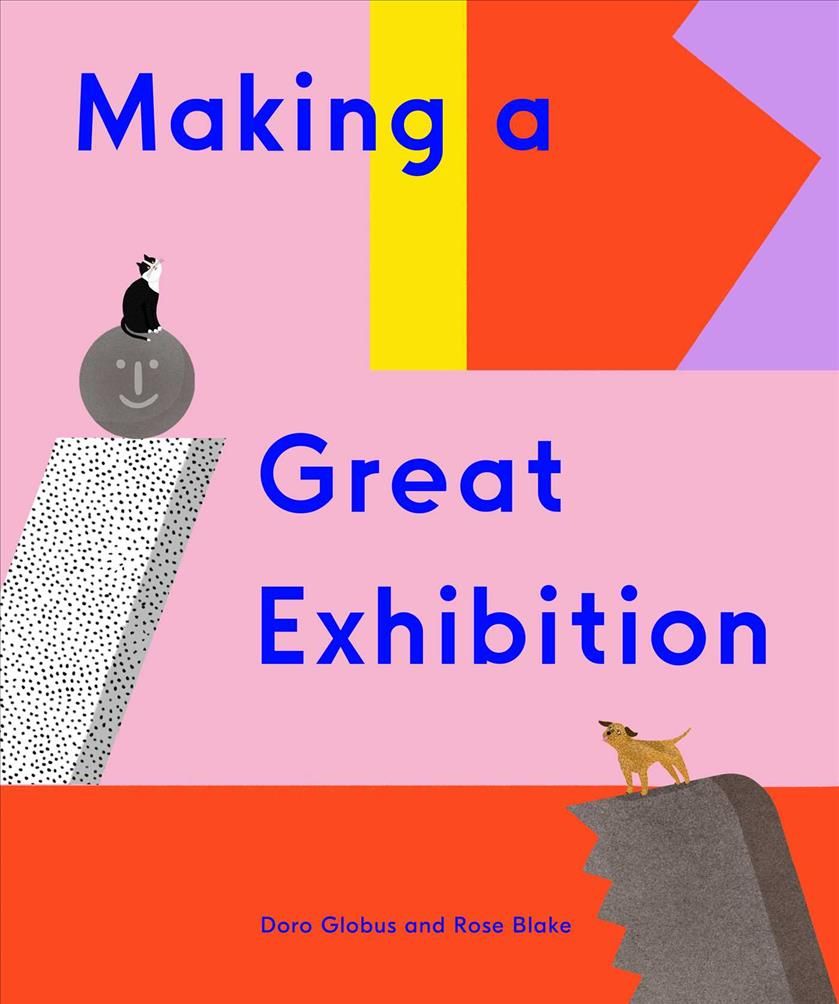 Making a Great Exhibition 9781644230497 (Hardback)