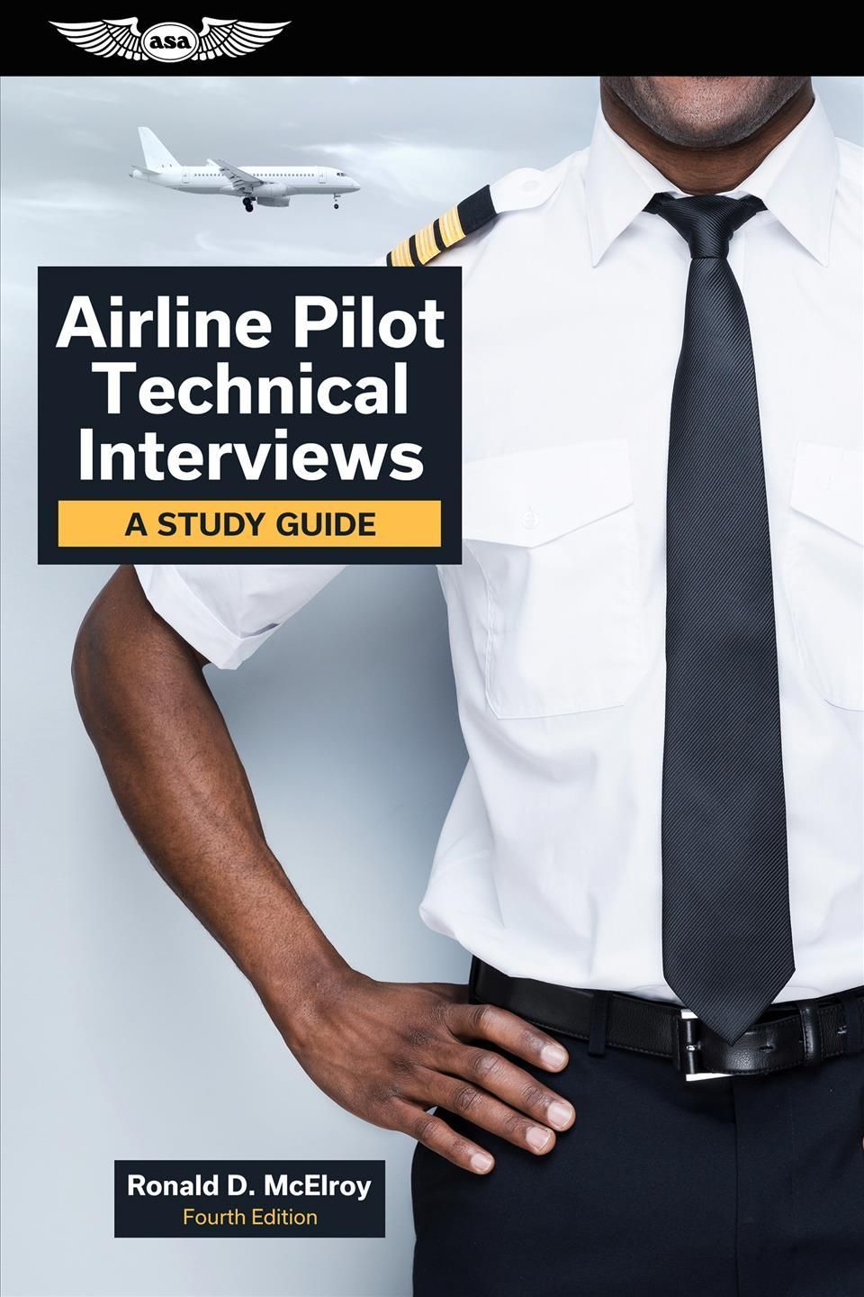 Airline Pilot Technical Interviews By Ronald D. McElroy 9781644250730