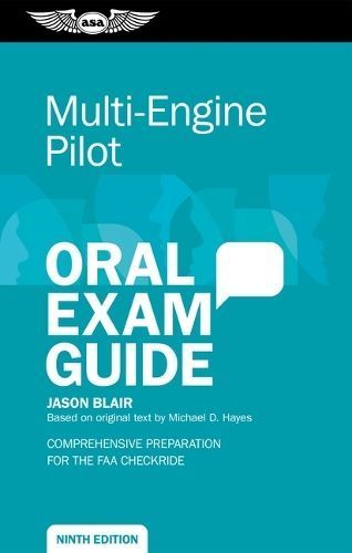Multi-Engine Pilot Oral Exam Guide By Jason Blair, Michael D. Hayes