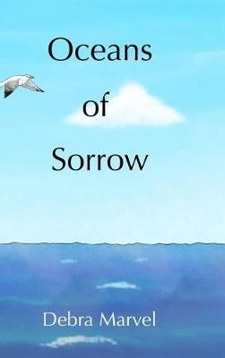 Oceans of Sorrow By Debra Marvel 9781644266052 (Hardback)