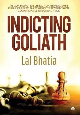 Indicting Goliath By Bhatia Lal 9781644290101 (Hardback)