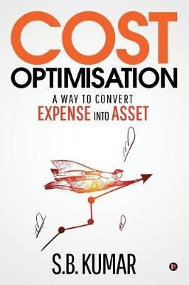 Cost Optimisation By S B Kumar 9781644292587 (Paperback)