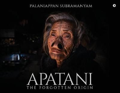 Apatani By Palaniappan Subramanyam 9781644299173 (Paperback)