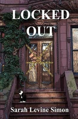 Locked Out By Sarah Levine Simon 9781644371015 (Paperback)