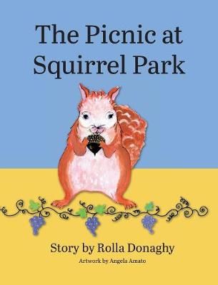 The Picnic at Squirrel Park 9781644382592 (Hardback)