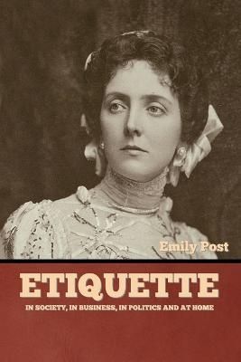 Etiquette By Emily Post 9781644396933 (Paperback)