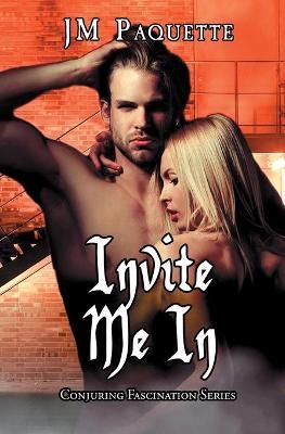 Invite Me In By Jm Paquette 9781644501894 (Paperback)