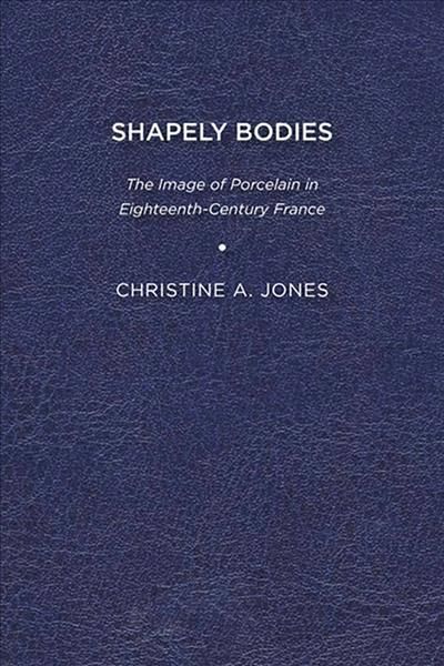 Shapely Bodies By Christine A. Jones 9781644530733 (Paperback)