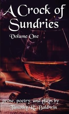 A Crock of Sundries By Baldwin, Timothy, R 9781644563458 (Paperback)