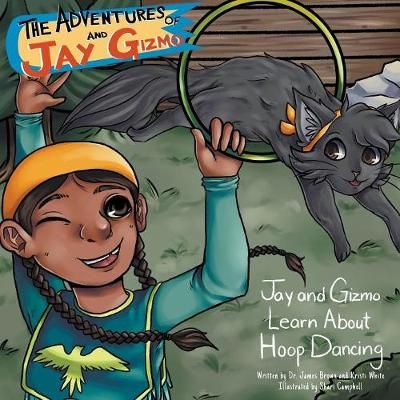 Adventures of Jay and Gizmo By Brown 9781644600030 (Paperback)