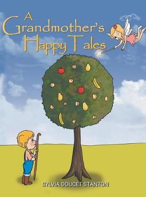 Grandmother's Happy Tales By Stanton 9781644600948 (Hardback)
