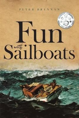 Fun With Sailboats By Brennan,Peter, 9781644623763 (Paperback)