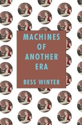 Machines of Another Era By Winter 9781644672273 (Paperback)