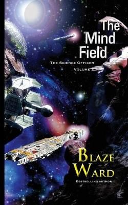 The Mind Field By Blaze Ward 9781644700198 (Paperback)