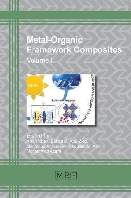 Metal-Organic Framework Composites: Volume I By Khan, Anish