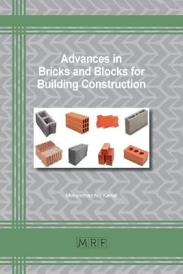 Advances in Bricks and Blocks for Building Construction By Kamal