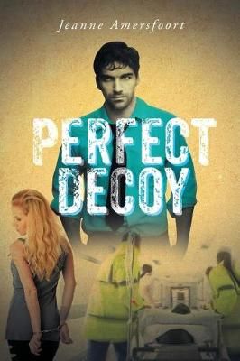 Perfect Decoy By Jeanne Amersfoort 9781644929575 (Paperback)