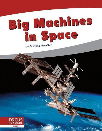 Big Machines in Space By Brienna Rossiter 9781644936702 (Hardback)