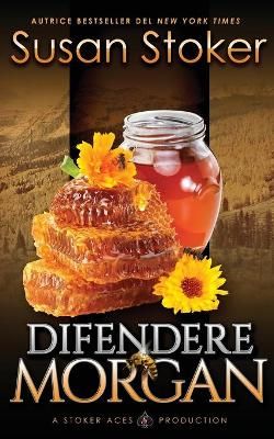 Difendere Morgan By Susan Stoker 9781644991428 (Paperback)