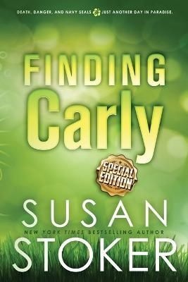 Finding Carly - Special Edition By Susan Stoker 9781644993446