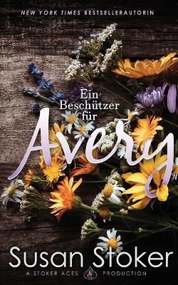 Besch?tzer f?r Avery By Stoker 9781644993521 (Paperback)