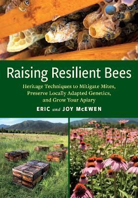 Raising Resilient Bees By Joy McEwen, Eric McEwen 9781645021940