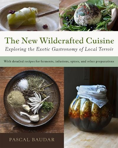 The New Wildcrafted Cuisine By Pascal Baudar 9781645022299 (Paperback)