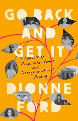 Go Back and Get It By Dionne Ford 9781645030133 (Hardback)