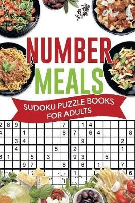 Number Meals Sudoku Puzzle Books for Adults By Senor Sudoku