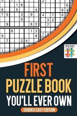 First Puzzle Book You'll Ever Own Sudoku Easy Edition 9781645214588