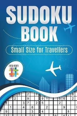 Sudoku Book Small Size for Travellers By Senor Sudoku 9781645215165