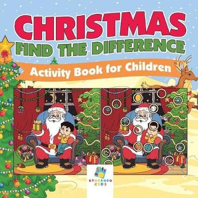 Christmas Find the Difference Activity Book for Children 9781645216568