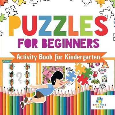 Puzzles for Beginners Activity Book for Kindergarten 9781645217657