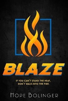 Blaze By Bolinger 9781645260523 (Paperback)